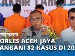 VIDEO-Sepanjang-2024-Porles-Aceh-Jaya-Tangani-82-Kasus-Kriminal-dan-Narkoba.jpg