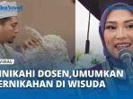 Viral-Mahasiswi-Dinikahi-DosenUmumkan-Pernikahan-di-Wisuda.jpg
