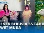 Viral-Nenek-Berusia-55-Tahun-Awet-Muda-Kini-Punya-2-Cucu.jpg