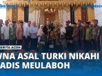 WNA-Asal-Turki-Nikahi-Gadis-Meulaboh.jpg