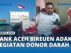bank-aceh-bireuen-adakan-donor-darah.jpg
