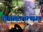 berita-populer-news-18-24-maret-2024.jpg