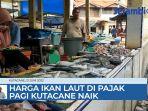 VIDEO Cuaca Buruk, Harga Ikan Laut di Pajak Pagi Kutacane Naik