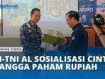 gelar-sosialisasi-cinta-bangga-paham-rupiah-bi-ajak-pihak-tni-al-terapkan-5-jangan.jpg
