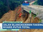 VIDEO - Hati-hati Melintas, Jalan Blangkejeren - Takengon Nyaris Putus Total.