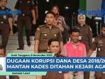 VIDEO - Korupsi Dana Desa 2018/2019, Mantan Kades Istiqomah Ditahan Kejari Aceh Tenggara
