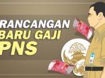 Besaran Gaji PNS 1 Oktober 2025, Aturan Kenaikan Gaji ASN Kapan Berlaku?
