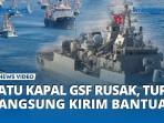 satu-kapal-gsf-rusak-turki-langsung-bawa-bantuan.jpg