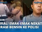 viral-emak-emak-nekat-siram-bensin.jpg