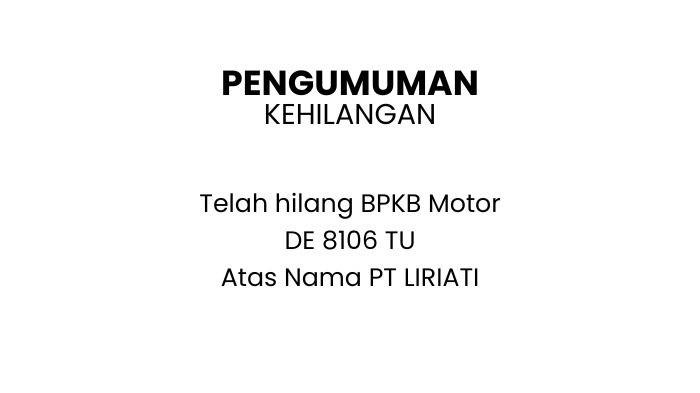 Berita Kehilangan BPKB Milik PT LIRIATI