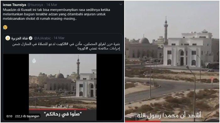 Lafal Azan di Kuwait Diubah Jadi: 'Salatlah di Rumah Kalian', Terdengar Suara Muazin Menahan Tangis