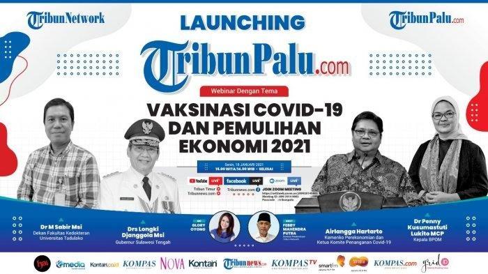Launching TribunPalu.com, Kupas Tuntas Vaksinasi Covid-19 dan Pemulihan Ekonomi