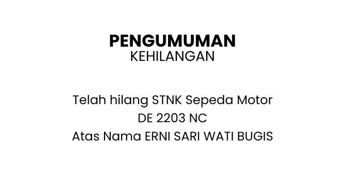 Berita Kehilangan STNK Motor Milik Erni Sari Wati Bugis