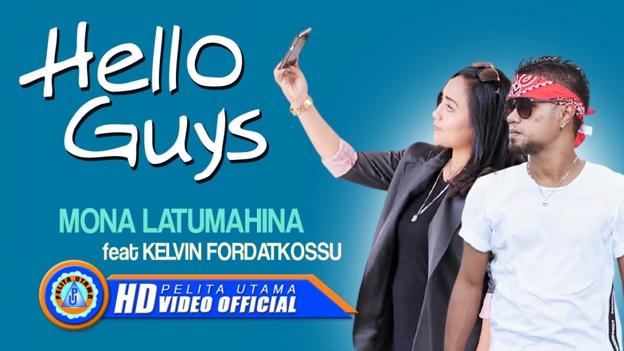 Hello-Guys-Mona-Latumahina-feat-Kelvin-Fordatkossu.jpg
