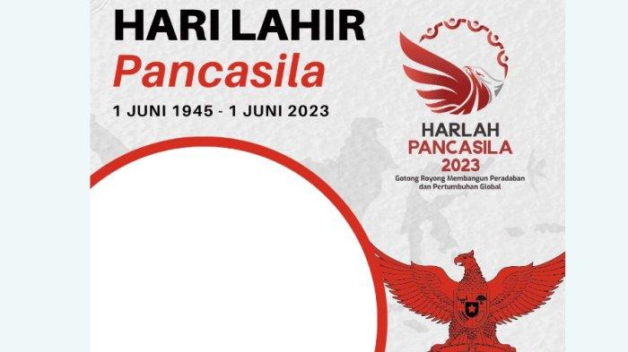 30 LINK Twibbon Hari Lahir Pancasila 1 Juni, Kompak Pasang bersama Keluarga dan Sahabat, Yuk!