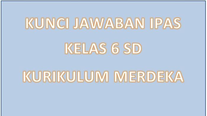 Kunci Jawaban IPAS Kelas 6 Halaman 17 18 Kurikulum Merdeka, Mari Mencoba: Kulit Telur yang Hilang