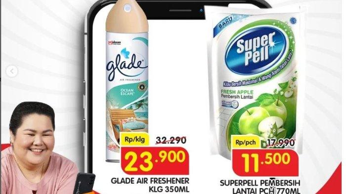 Promo JSM Superindo Terbaru 3-6 Juni 2023, Kebutuhan Rumah IRIT, Superpel Rp11.500 Glade Rp23.900