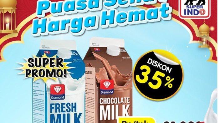 PROMO Superindo 13 April 2023, Puasa Sehat Harga HEMAT, Diamond Fresh Milk Diskon 35 Persen