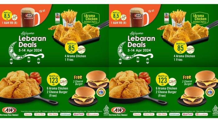 SAMBUT Idul Fitri! Promo AW Restoran 7-14 April 2024, Nikmati Paket Lebaran Deals Mulai Rp 8.500