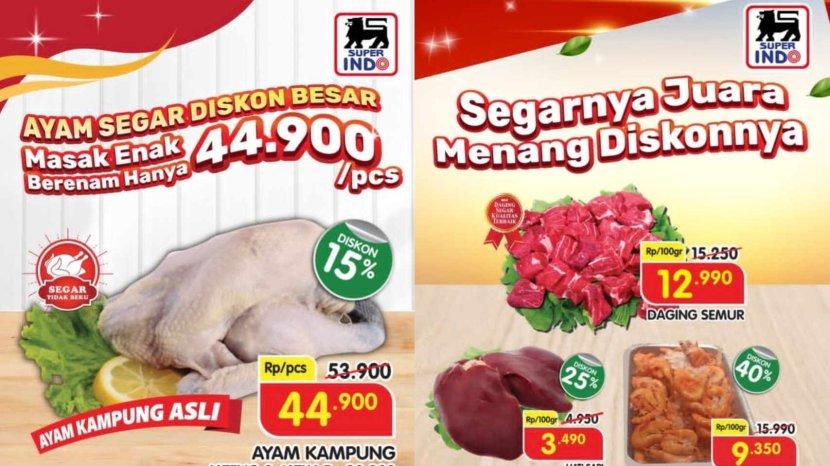 Promo Jagoan Superindo 18-19 Juni, Aneka Produk Segar Diskon, Ayam Rp44 Ribuan/ekor, Daging Murah