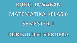 Kunci-Jawaban-Matematika-Kelas-6-Semester-1-Kurikulum-Merdeka.jpg