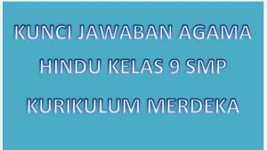 kunci-jawaban-agama-hindu-kelas-9-kurikulum-merdeka.jpg