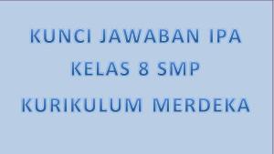 kunci-jawaban-ipa-kelas-8-smp-kurikulum-merdeka.jpg