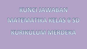 kunci-jawaban-matematika-kelas-6-kurikulum-merdeka1.jpg