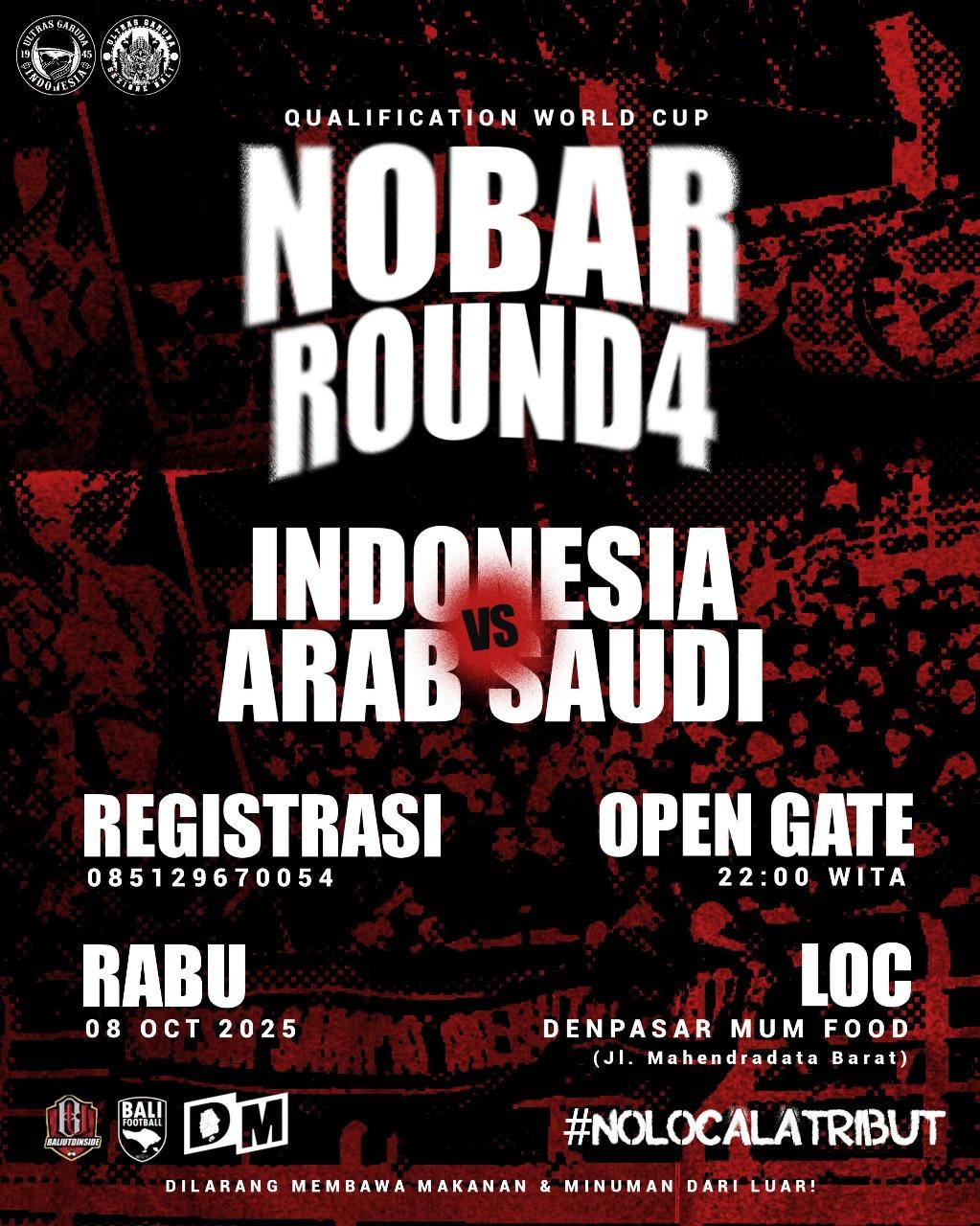 Banner nonton bareng Round 4 Kualifikasi Piala Dunia 2026  Arab VS Indonesia yang digelar oleh Ultras Garuda Bali. Ultras Garuda Bali Gelar Nonton Bareng Arab Saudi VS Timnas Indonesia, Open Gate Jam 10 Malam