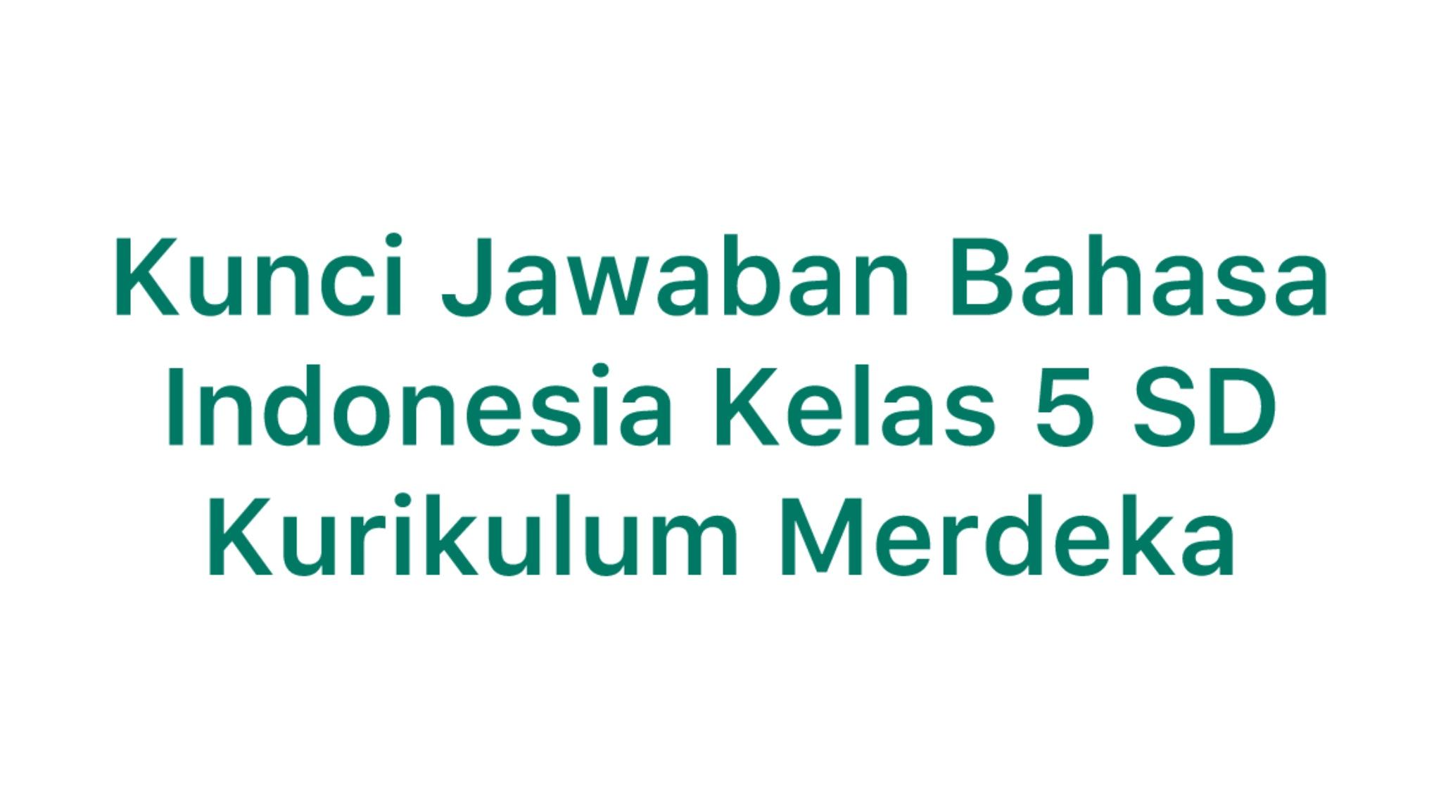 COVER-BUKU-BAHASA-INDONESIA-KELAS-5-SD-KURIKULUM-MERDEKA-2.jpg