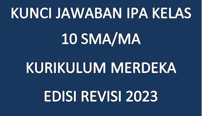 Kunci-Jawaban-IPA-Kelas-10-Kurikulum-merdeka-cover.jpg