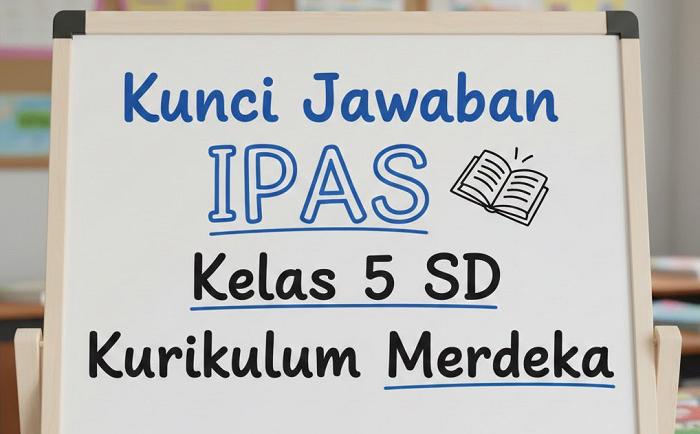Kunci-jawaban-IPAS-kelas-5-SD-Kurikulum-Merdeka.jpg