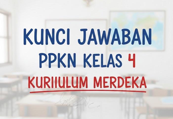 Kunci-jawaban-PPKN-kelas-4-kurikulum-merdeka.jpg