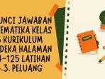 3 Kunci Jawaban Matematika Kelas 6 Kurikulum Merdeka Halaman 124-125 Latihan 4.3, Peluang