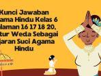 Kunci Jawaban Agama Hindu Kelas 6 Halaman 16 17 18 20, Catur Weda Sebagai Ajaran Suci Agama Hindu