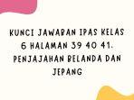 Kunci-Jawaban-IPAS-Kelas-6-Halaman-39-40-41-Penjajahan-Belanda-dan-Jepang.jpg