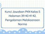 Kunci Jawaban PKN Kelas 5 Halaman 39 40 41 42, Pengalaman Melaksanaan Norma