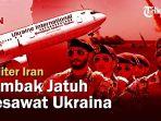 iran-mengakui-tembak-jatuh-pesawat-komersil-milik-ukraina-berpenumpang-ratusan-orang.jpg