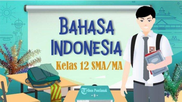 Soal dan Kunci Jawaban Bahasa Indonesia Kelas 12 SMA Halaman 99 100 101 102 Kurikulum Merdeka