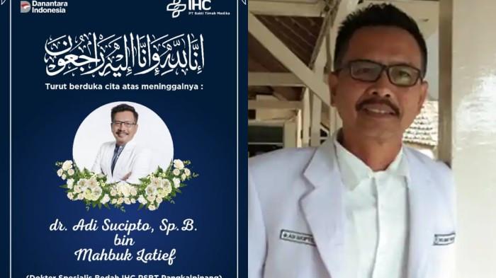 dr Adi Sucipto dikabarkan meninggal dunia pada Jumat (14/11/2025) pada pukul 10.30 WIB di ICU IHC RSBT Pangkalpinang.