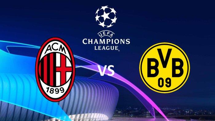 LINK Live Streaming Milan vs Dortmund Liga Champions Rabu Jam 03.00 WIB, H2H, Line Up, Prediksi Skor