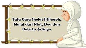 20240529-Sholat-Istikharah-Tata-Cara-Jam-Berapa-Untuk-Apa-Saja-Berapa-Rakaat-dan-Bacaan-Niat.jpg