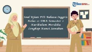 20250305-Soal-Ujian-PTS-Bahasa-Inggris-Kelas-12-SMA.jpg