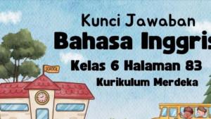 20250802-Kunci-jawaban-mata-pelajaran-Bahasa-Inggris-halaman-83-Kelas-6.jpg