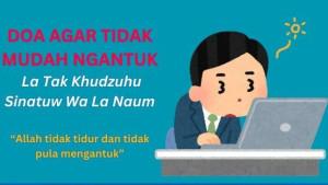 20250919-Doa-Tak-Mudah-Mengantuk2.jpg