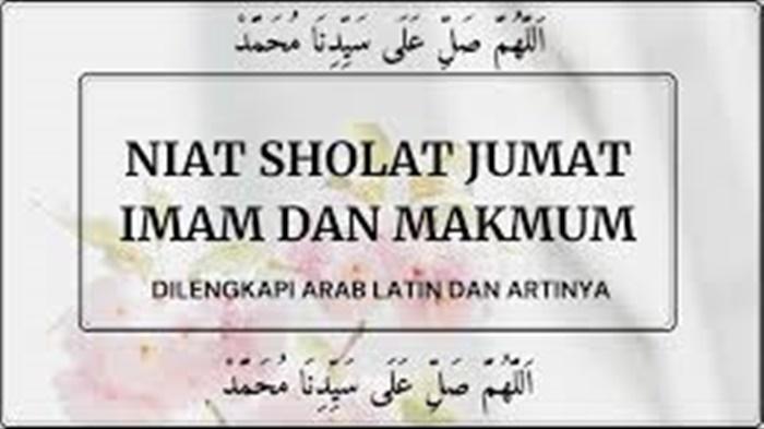 20240517-Niat-Sholat-Jumat-sebagai-Makmum-Arab-Latin-dan-Artinya.jpg