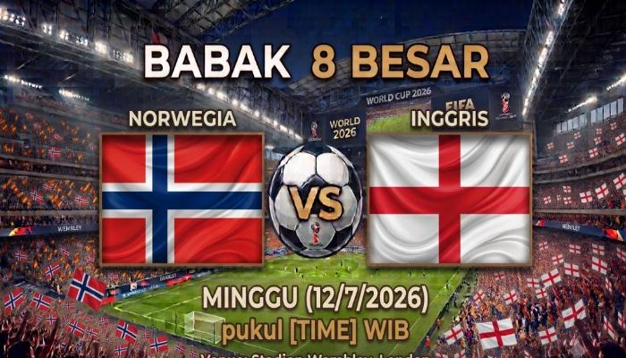 Prediksi Skor Norwegia Vs Inggris, Susunan Pemain dan H2H di 8 Besar Piala Dunia 2026 - Bangkapos.com