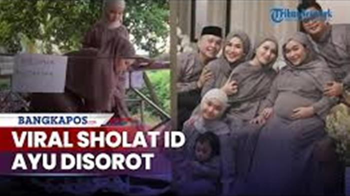 Video : Isu Booking Tempat Salat Id oleh Ayu Ting Ting Jadi Sorotan, Publik Beri Beragam Tanggapan