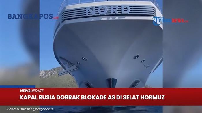 Video : Kapal Pesiar Mewah Rusia Tembus Selat Hormuz di Tengah Ketegangan Iran-AS