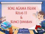 20-Soal-PAI-Kenaikan-Kelas-Lengkap-dengan-Kunci-Jawaban-Kelas-11-SMASMK-Tahun-2024.jpg